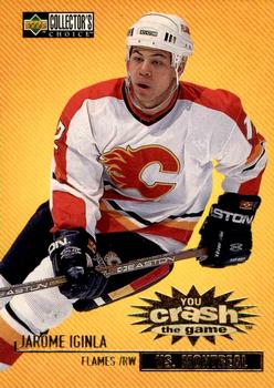 1997-98 Collector's Choice - You Crash the Game #C29 Jarome Iginla Front