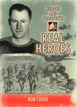 2009-10 In The Game Heroes and Prospects - Real Heroes #RH-18 Bob Carse  Front
