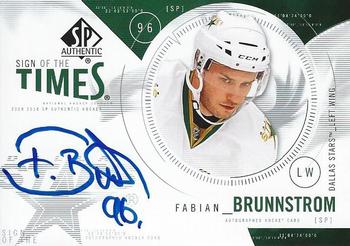 2009-10 SP Authentic - Sign of the Times #ST-FB Fabian Brunnstrom Front