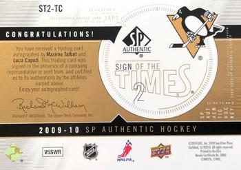 2009-10 SP Authentic - Sign of the Times 2 #ST2-TC Maxime Talbot / Luca Caputi Back