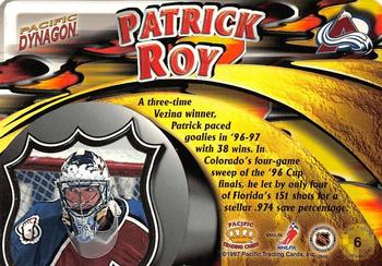 1997-98 Pacific Dynagon - Stonewallers #6 Patrick Roy Back