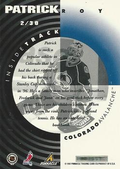 1997-98 Pinnacle Inside - Inside Track #2 Patrick Roy Back