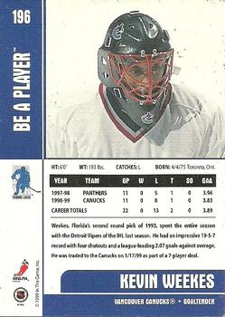 1999-00 Be a Player Memorabilia #196 Kevin Weekes Back