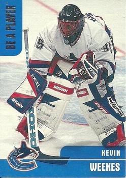 1999-00 Be a Player Memorabilia #196 Kevin Weekes Front