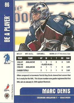 1999-00 Be a Player Memorabilia #86 Marc Denis Back