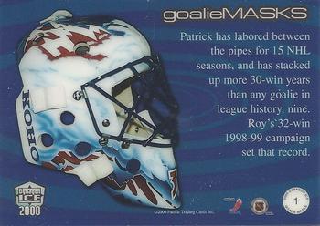 1999-00 Pacific Dynagon Ice - Masks #1 Patrick Roy Back