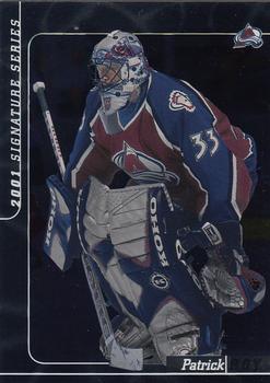 2000-01 Be a Player Signature Series #211 Patrick Roy Front