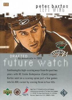 2000-01 SP Authentic #111 Peter Bartos Back