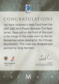 2001-02 Be a Player Between the Pipes - The Mask #NNO Murray Bannerman Back