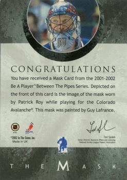 2001-02 Be a Player Between the Pipes - The Mask #NNO Patrick Roy Back
