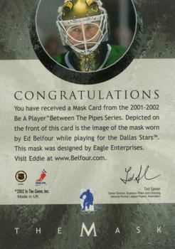 2001-02 Be a Player Between the Pipes - The Mask #NNO Ed Belfour Back