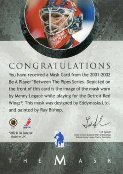 2001-02 Be a Player Between the Pipes - The Mask #NNO Manny Legace Back