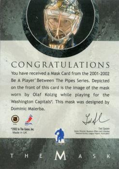 2001-02 Be a Player Between the Pipes - The Mask #NNO Olaf Kolzig Back