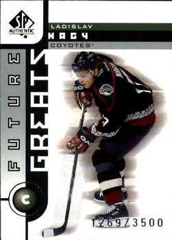 2001-02 SP Authentic #129 Ladislav Nagy Front