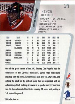 2002-03 Be a Player Between the Pipes #19 Kevin Weekes Back