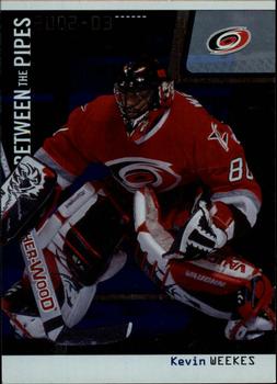 2002-03 Be a Player Between the Pipes #19 Kevin Weekes Front
