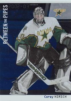 2002-03 Be a Player Between the Pipes #70 Corey Hirsch Front
