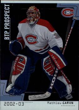 2002-03 Be a Player Between the Pipes #81 Mathieu Garon Front