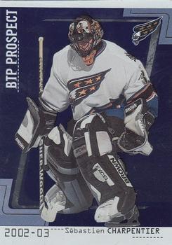 2002-03 Be a Player Between the Pipes #97 Sebastien Charpentier Front