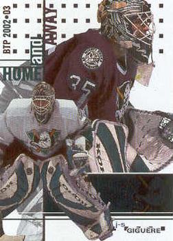 2002-03 Be a Player Between the Pipes #121 Jean-Sebastien Giguere Front