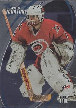2002-03 Be a Player Signature Series #143 Arturs Irbe Front