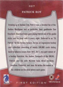 2002-03 Be a Player First Edition #327 Patrick Roy Back