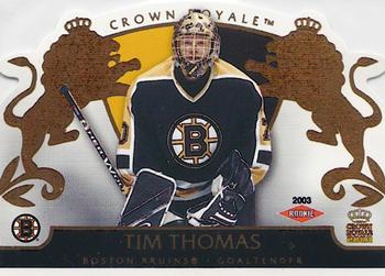 2002-03 Pacific Crown Royale #104 Tim Thomas Front