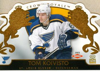 2002-03 Pacific Crown Royale #134 Tom Koivisto Front