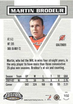2002-03 Pacific Exclusive #102 Martin Brodeur Back