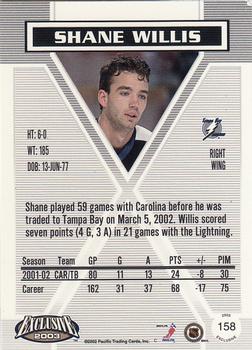 2002-03 Pacific Exclusive #158 Shane Willis Back