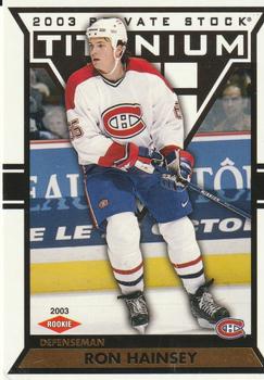 2002-03 Pacific Private Stock Titanium #122 Ron Hainsey Front