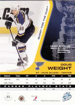 2002-03 Pacific Quest for the Cup #85 Doug Weight Back