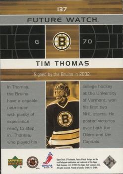 2002-03 SP Authentic #137 Tim Thomas Back