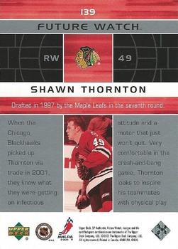 2002-03 SP Authentic #139 Shawn Thornton Back