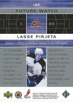 2002-03 SP Authentic #142 Lasse Pirjeta Back