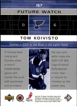 2002-03 SP Authentic #157 Tom Koivisto Back