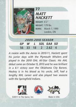 2010-11 In The Game Between The Pipes #77 Matt Hackett Back