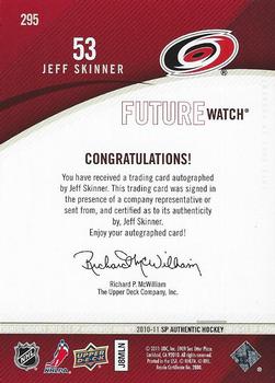 2010-11 SP Authentic #295 Jeff Skinner Back
