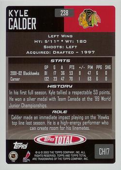 2002-03 Topps Total #238 Kyle Calder Back