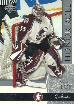 2002-03 Upper Deck Honor Roll #15 Patrick Roy Front