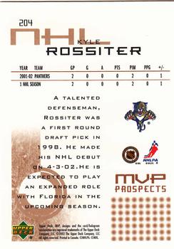 2002-03 Upper Deck MVP #204 Kyle Rossiter Back