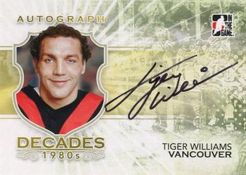 2010-11 In The Game Decades 1980s #A-TW Tiger Williams Front