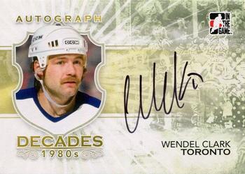2010-11 In The Game Decades 1980s #A-WC Wendel Clark Front
