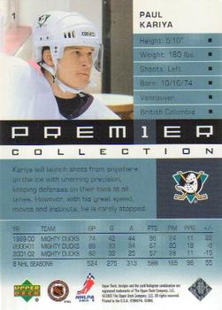 2002-03 Upper Deck Premier Collection #1 Paul Kariya Back