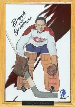 2003-04 Be a Player Memorabilia - Brush With Greatness #8 Jacques Plante Front