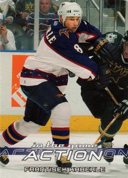 2003-04 In The Game Action #24 Frantisek Kaberle Front