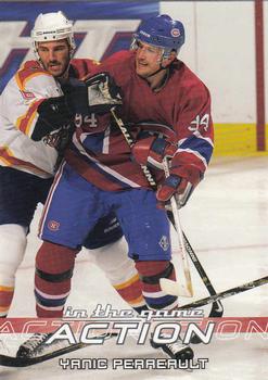 2003-04 In The Game Action #374 Yanic Perreault Front