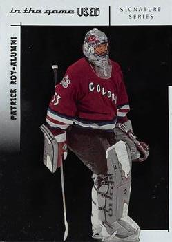 2003-04 In The Game Used Signature Series #117 Patrick Roy Front