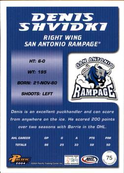2003-04 Pacific Prospects AHL #75 Denis Shvidki Back