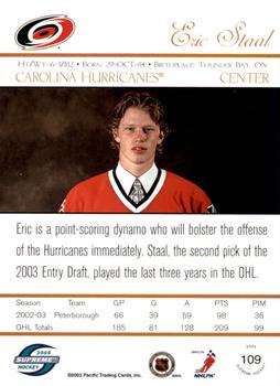 2003-04 Pacific Supreme #109 Eric Staal Back